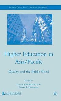 Cover image for Higher Education in Asia/Pacific: Quality and the Public Good