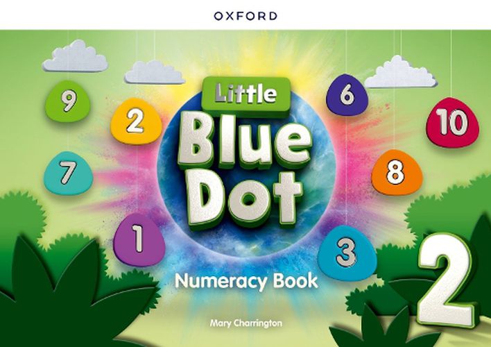 Cover image for Little Blue Dot Level 2 Numeracy Book: Level 2: Numeracy Book