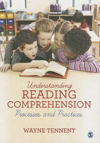 Cover image for Understanding Reading Comprehension: Processes and Practices