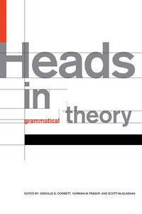 Cover image for Heads in Grammatical Theory