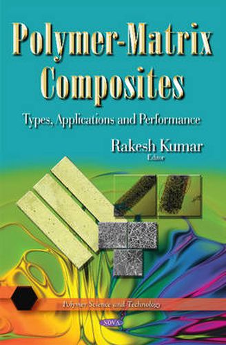 Cover image for Polymer-Matrix Composites: Types, Applications & Performance