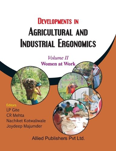 Cover image for Developments in Agricultural and Industrial Ergonomics (Women at Work, Vol. 2)