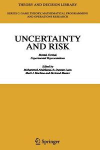 Cover image for Uncertainty and Risk: Mental, Formal, Experimental Representations