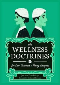 Cover image for The Wellness Doctrines for Law Students & Young Lawyers