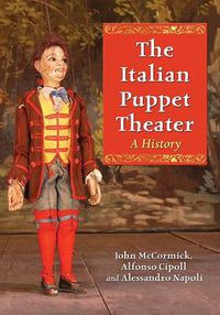 Cover image for The Italian Puppet Theater: A History