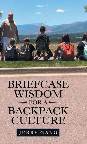 Cover image for Briefcase Wisdom for a Backpack Culture