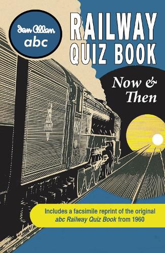 Cover image for ABC Railway Quiz Book Now and Then