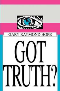 Cover image for Got Truth?