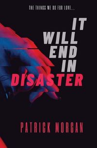 Cover image for It Will End in Disaster