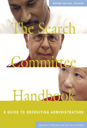 Cover image for The Search Committee Handbook: A Guide to Recruiting Administrators