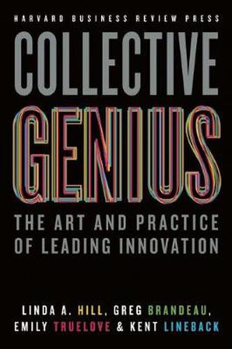 Cover image for Collective Genius: The Art and Practice of Leading Innovation