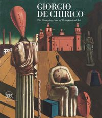 Cover image for Giorgio de Chirico: The Face of Metaphysics