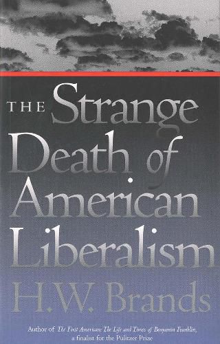 Cover image for The Strange Death of American Liberalism