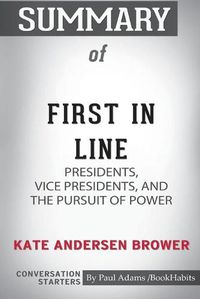 Cover image for Summary of First In Line by Kate Andersen Brower: Conversation Starters