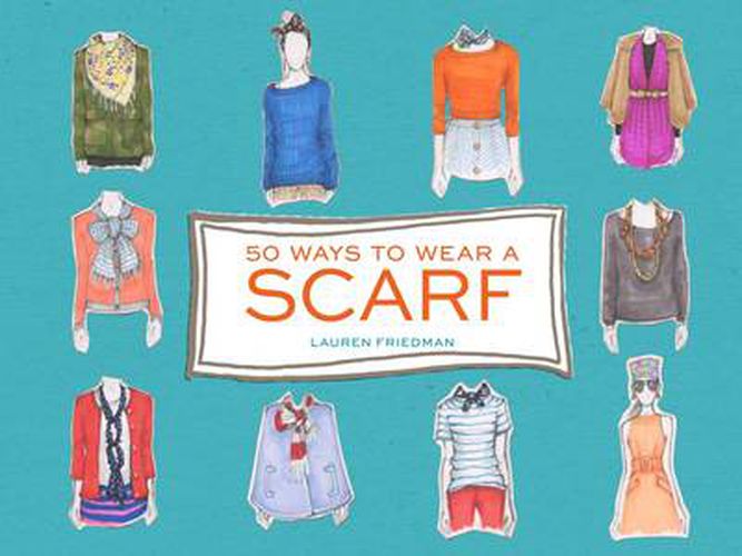 Cover image for 50 Ways to Wear a Scarf