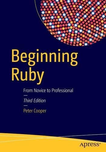 Cover image for Beginning Ruby: From Novice to Professional