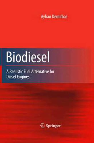 Cover image for Biodiesel: A Realistic Fuel Alternative for Diesel Engines