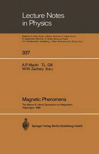 Cover image for Magnetic Phenomena: The Warren E. Henry Symposium on Magnetism, in Commemoration of His 80th Birthday and His Work in Magnetism, Washington, DC, August 15-16, 1988