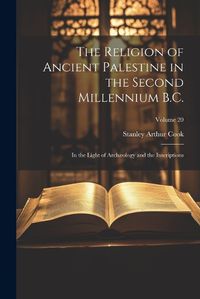 Cover image for The Religion of Ancient Palestine in the Second Millennium B.C.