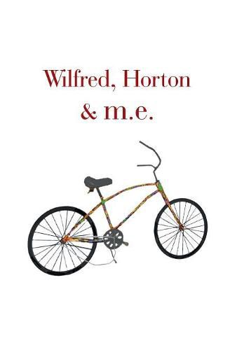 Cover image for Wilfred, Horton & M.E.