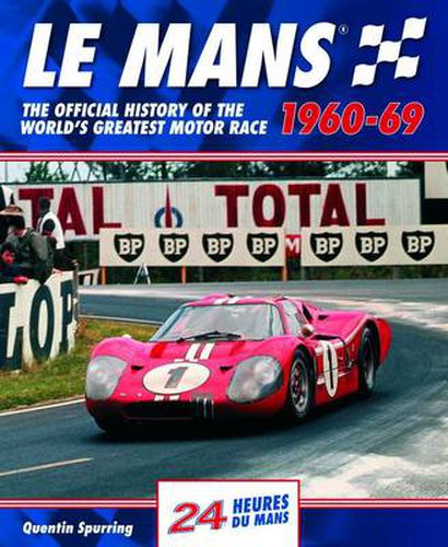 Cover image for Le Mans: The Official History of the World's Greatest Motor Race, 1960-69