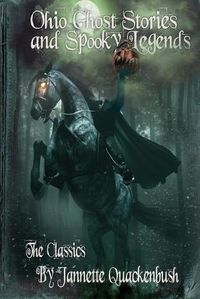 Cover image for Ohio Ghost Stories and Spooky Legends: The Classics