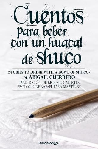 Cover image for Cuentos para beber con un huacal de shuco