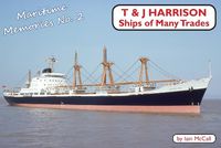 Cover image for T and J Harrison: Ships of Many Trades