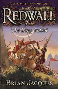 Cover image for The Long Patrol: A Tale from Redwall