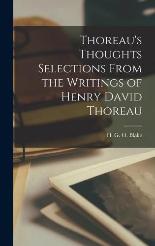 Cover image for Thoreau's Thoughts Selections From the Writings of Henry David Thoreau