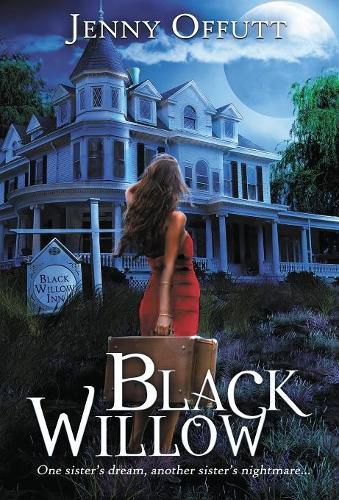 Cover image for Black Willow: One sister's dream, another sister's nightmare...