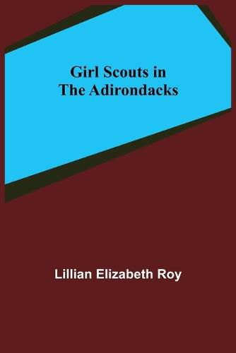 Cover image for Girl Scouts in the Adirondacks