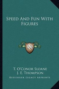 Cover image for Speed and Fun with Figures