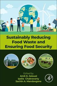 Cover image for Sustainably Reducing Food Waste and Ensuring Food Security