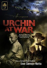 Cover image for Urchin at War: The Tale of a Leipzig Rascal and his Lutheran Granny under Bombs in Nazi Germany