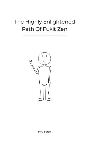 Cover image for The highly enlightened path of Fukit zen