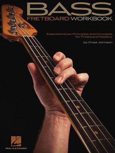Bass Fretboard Workbook: Concepts for Fretboard Mastery
