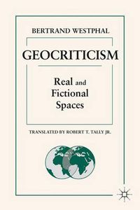 Cover image for Geocriticism: Real and Fictional Spaces