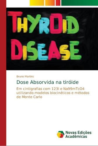 Dose Absorvida na tiroide