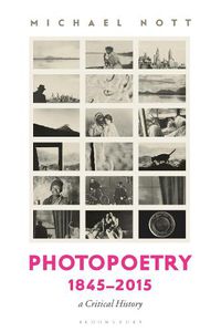 Cover image for Photopoetry 1845-2015: A Critical History