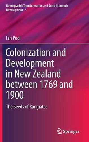 Cover image for Colonization and Development in New Zealand between 1769 and 1900: The Seeds of Rangiatea