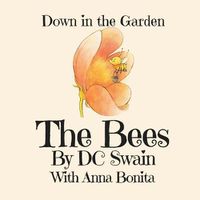 Cover image for The Bees: Down in the Garden