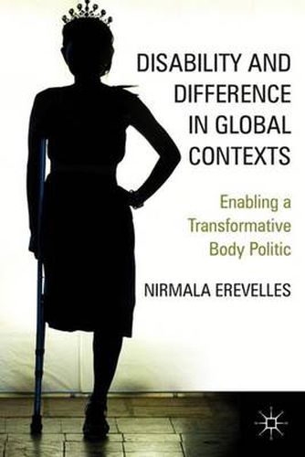 Cover image for Disability and Difference in Global Contexts: Enabling a Transformative Body Politic