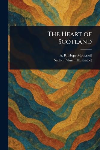 Cover image for The Heart of Scotland