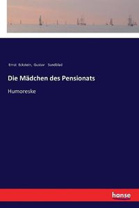 Cover image for Die Madchen des Pensionats: Humoreske