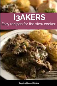 Cover image for I3akers Easy Recipes for the Slow Cooker