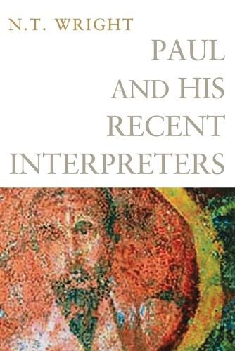 Cover image for Paul and His Recent Interpreters