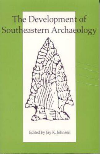 The Development of Southeastern Archaeology