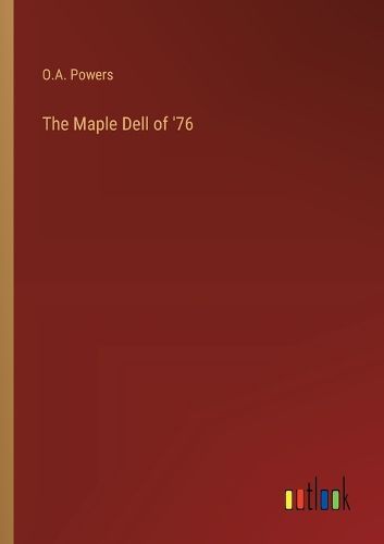 Cover image for The Maple Dell of '76