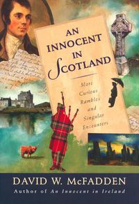 Cover image for An Innocent in Scotland: More Curious Rambles and Singular Encounters